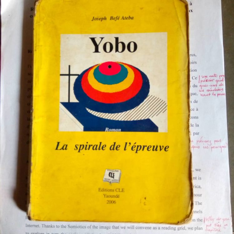 Yobo, La spirale de l’épreuve de Joseph Befé Ateba : un roman historique sur les réalités africaines